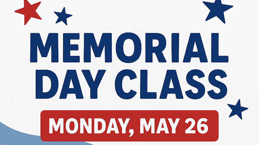 Memorial Day - COMBO CLASS - May 25th, 2025 - 05/26/2025, 12:12:40