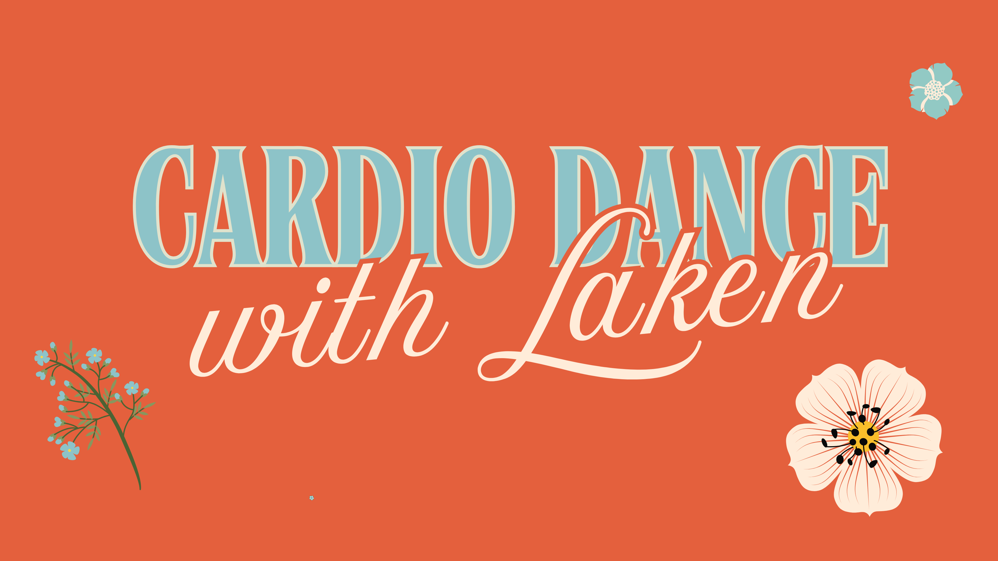 Cardio Dance with Laken - May 5th, 2026 - 05/05/2026, 23:03:59