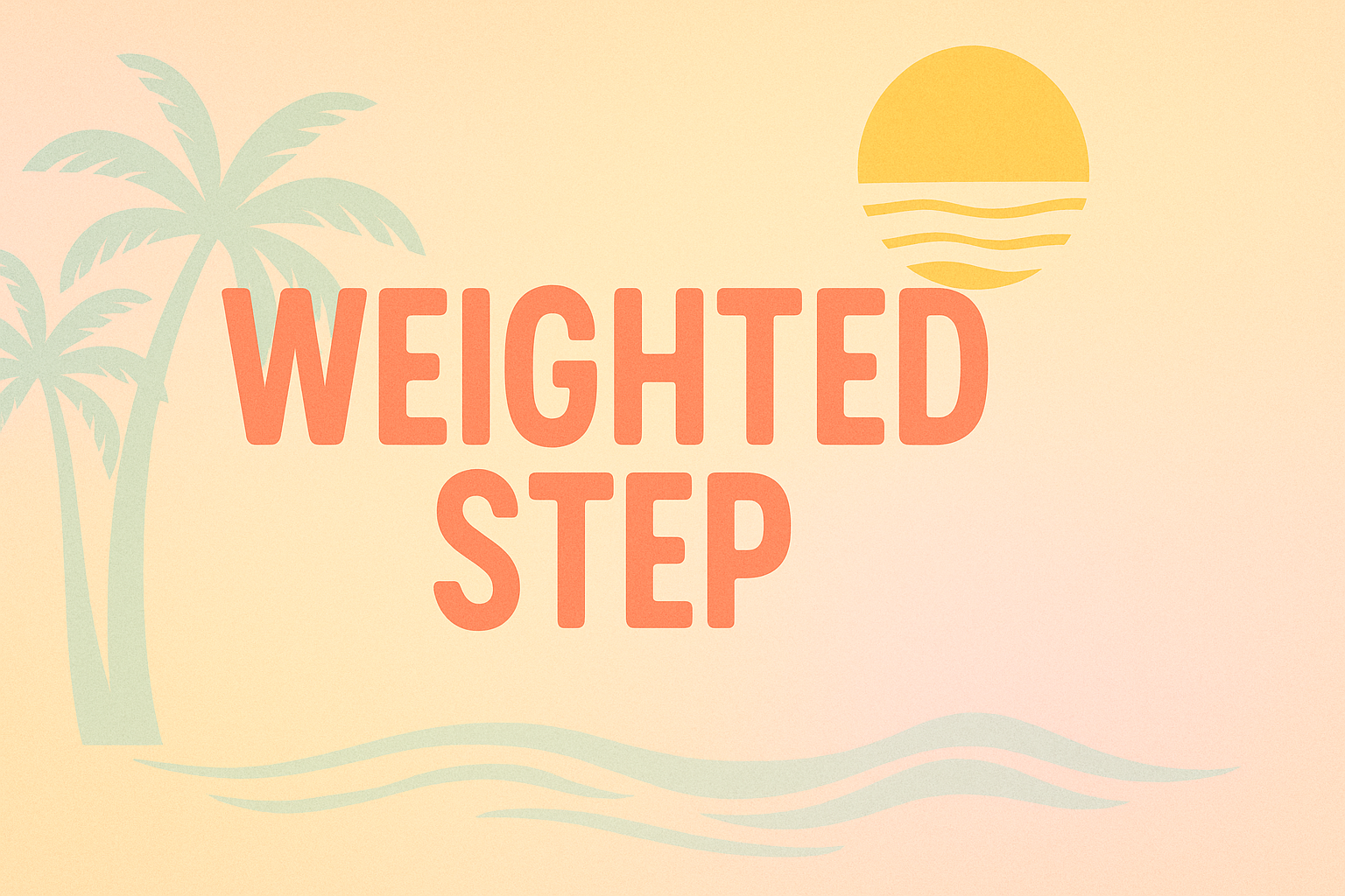 Weighted Step with Laken - June 18th, 2025