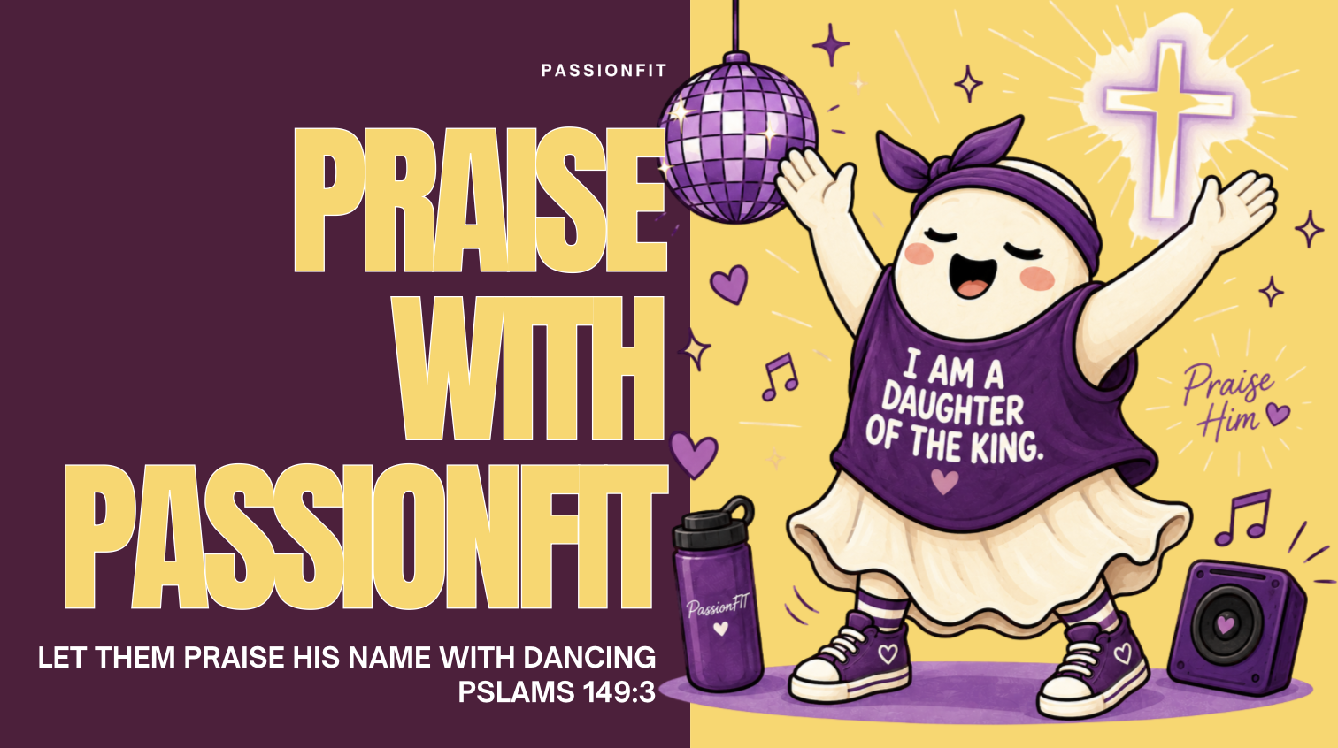 Praise with PassionFIT (Led by Steph) - October 13th, 2026