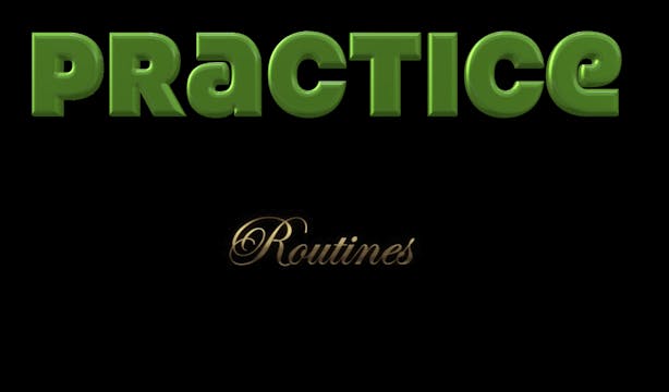 Practice Routines