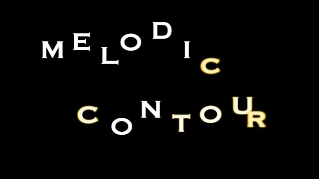 MELODIC CONTOUR Intro Lesson