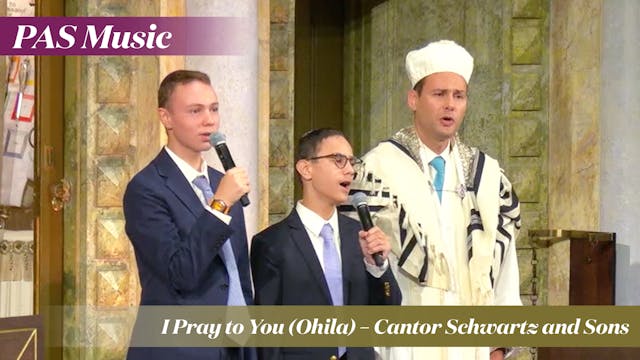 I Pray to You (Ohila) – Cantor Schwar...
