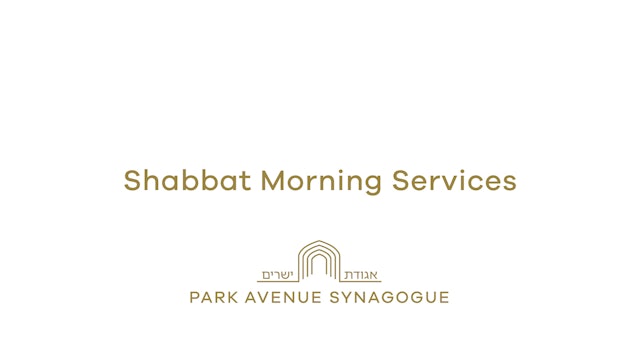Shabbat Morning (May 4th, 2024 - 9:45 AM)