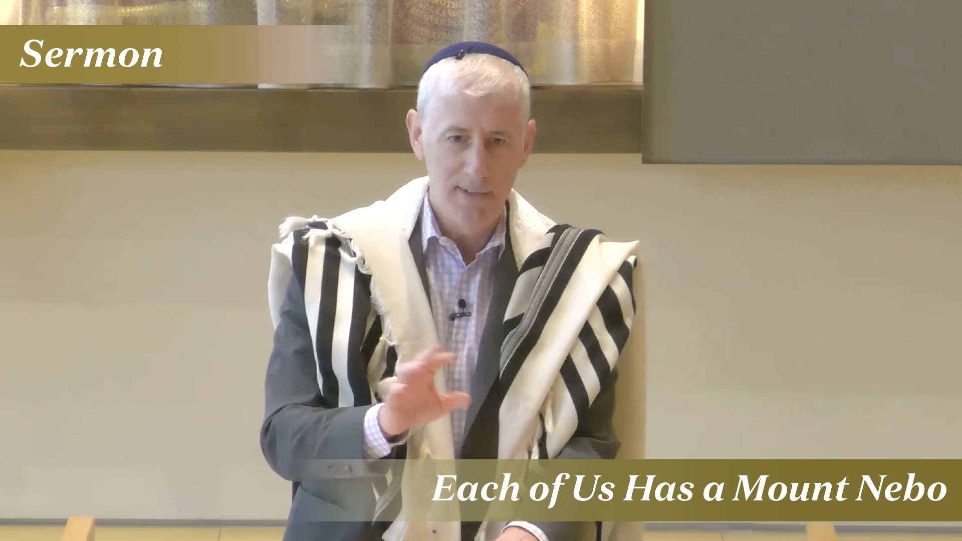 Rabbi Zuckerman: Each of Us Has a Mount Nebo (August 9, 2025)