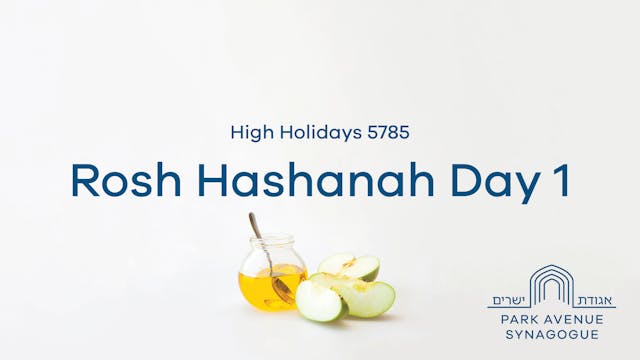 Rosh Hashanah Day 1 Morning Service