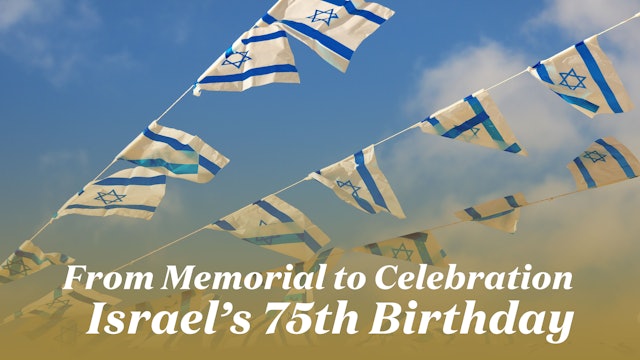 From Memorial to Celebration: Israel's 75th Birthday