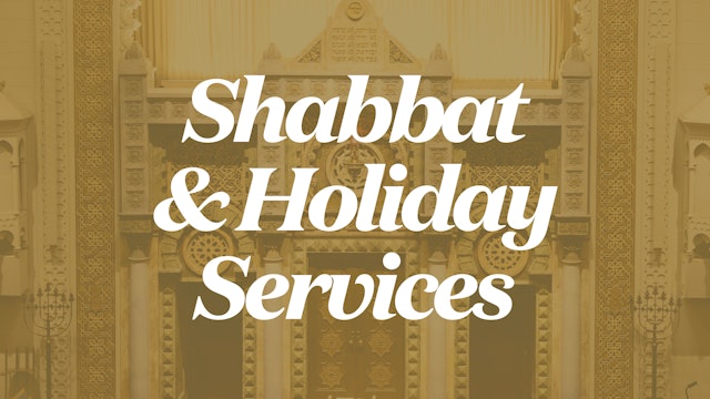 Shabbat & Holiday Services