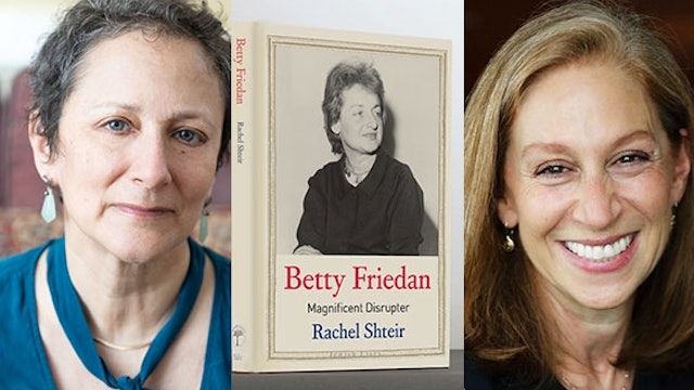 Reading Jewish Lives - Betty Friedan: Magnificent Disrupter