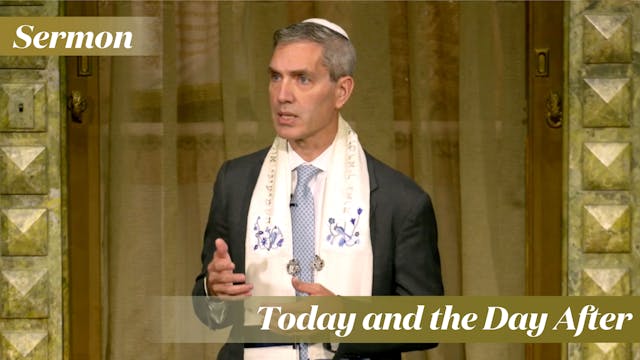 Rabbi Cosgrove: Today and the Day Aft...