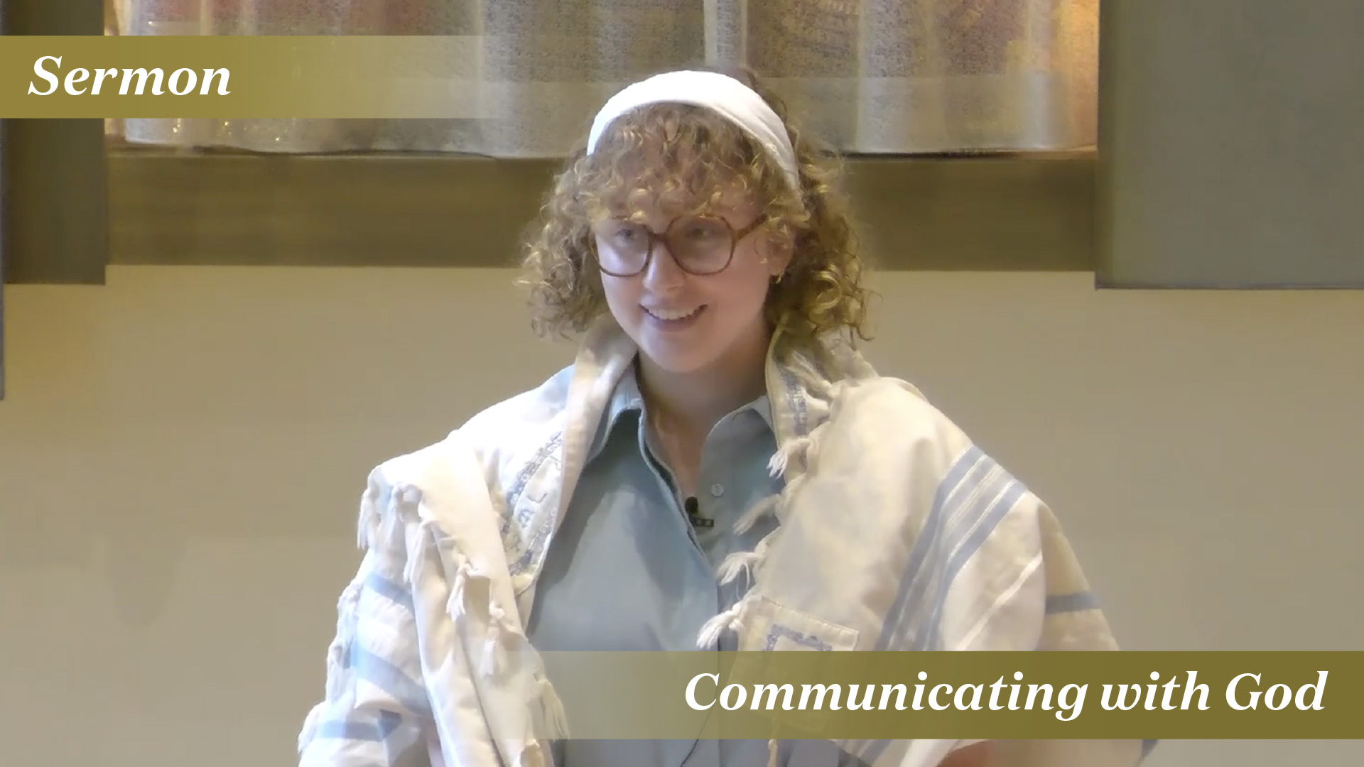 Rabbinic Intern Bruder: Communicating with God (August 16, 2025)