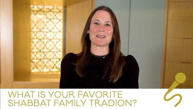 What is a Favorite Family Shabbat Tradition?