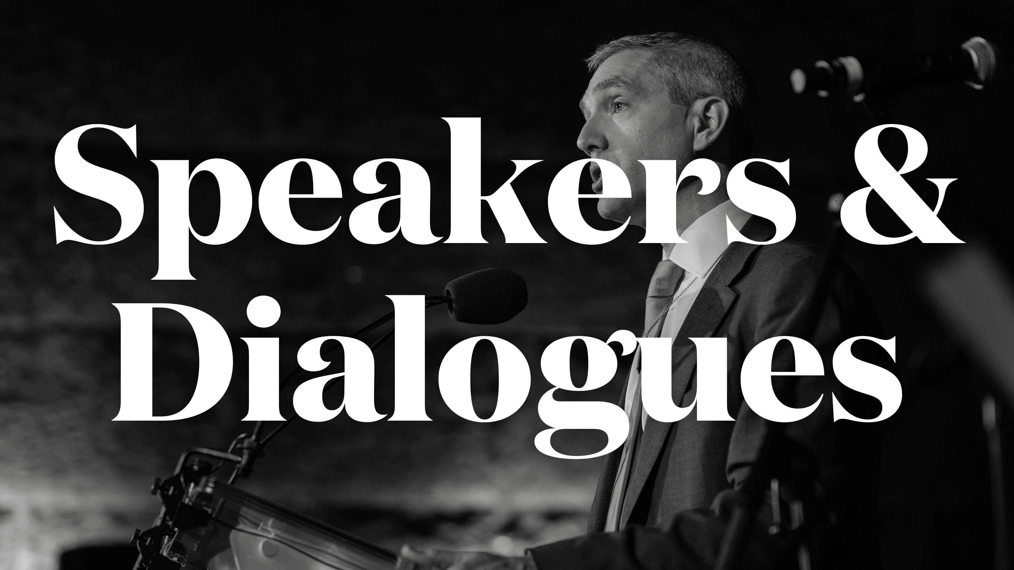 Speakers & Dialogues