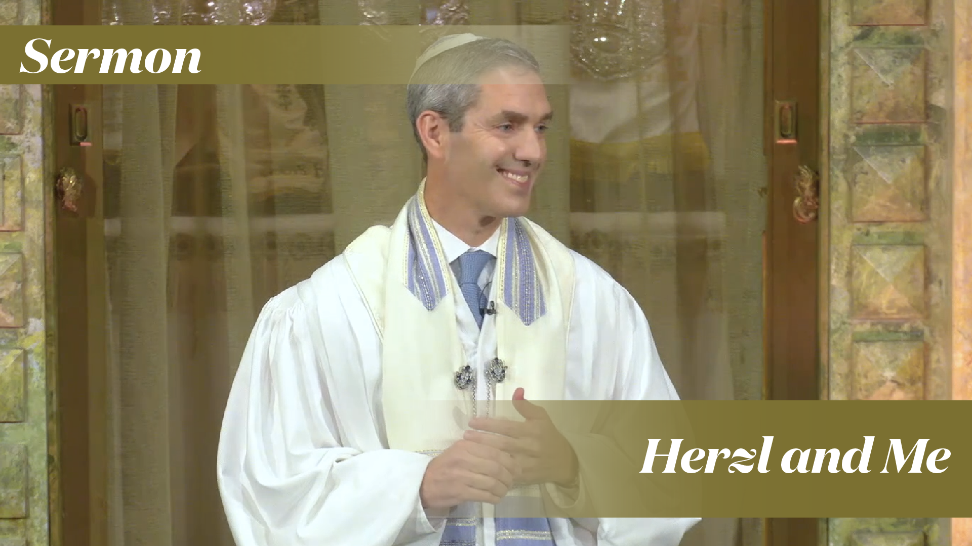 Rabbi Cosgrove: Herzl and Me (Rosh Hashanah Day 1: September 26, 2022)