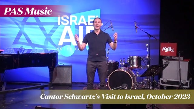 Cantor Schwartz’s Visit to Israel, Oc...