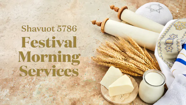 Shavout Festival Morning Services - 0...