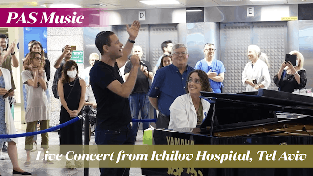 Live Concert from Ichilov Hospital, Tel Aviv