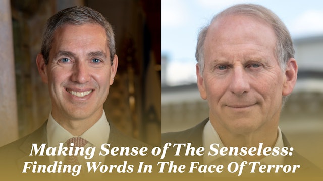Making Sense of The Senseless: Finding Words In The Face Of Terror