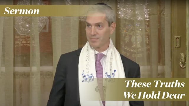 Rabbi Cosgrove: These Truths We Hold ...