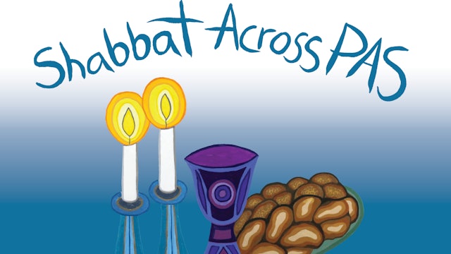 Shabbat Across PAS