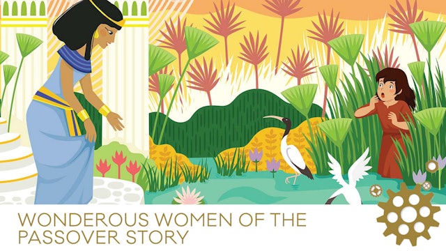 Wonderous Women of the Passover Story
