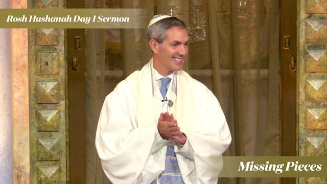 Rabbi Cosgrove: Missing Pieces (Rosh ...