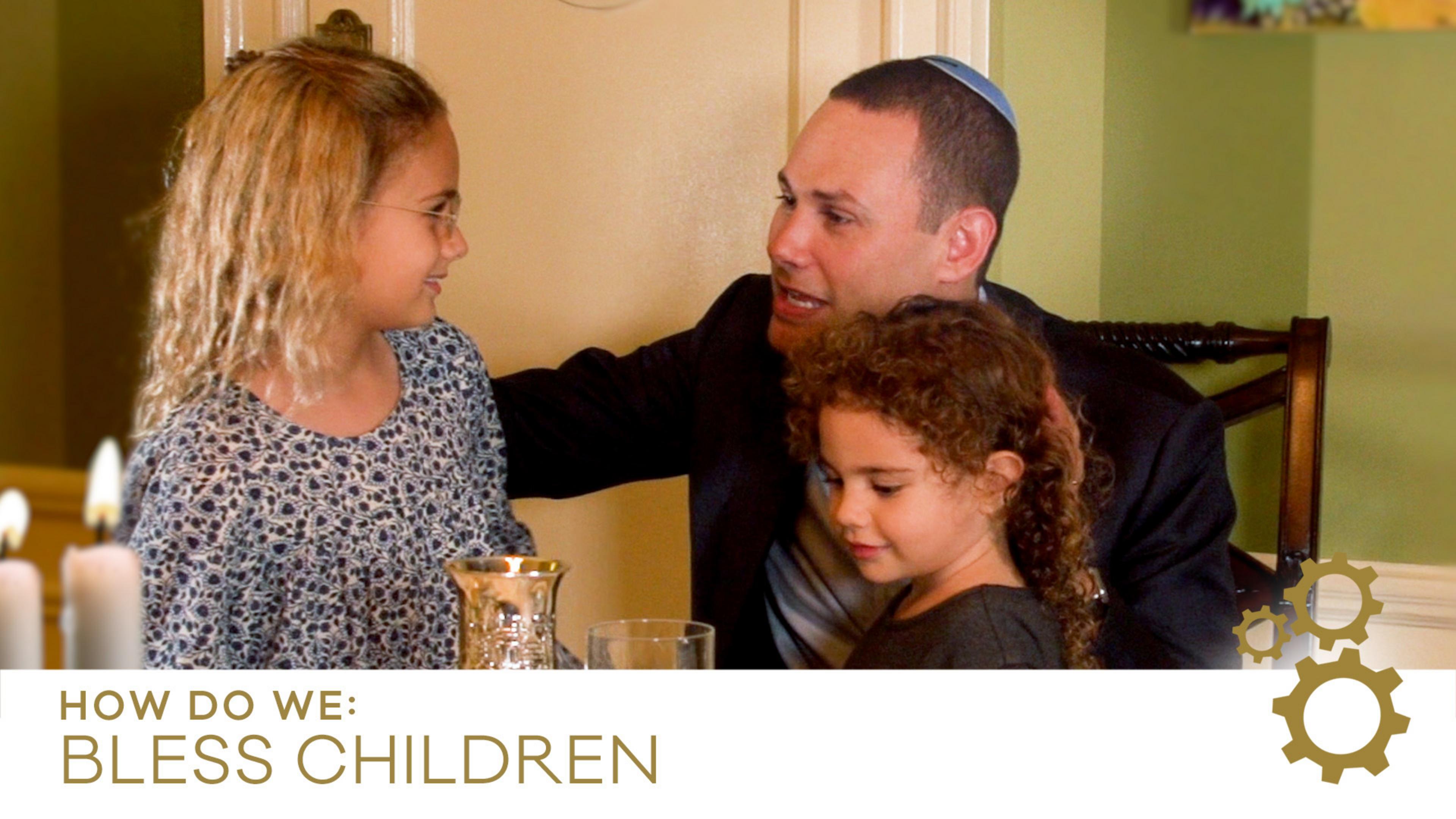 How Do We Bless Children?