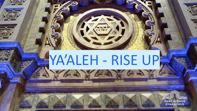 Ya’aleh (Rise Up)