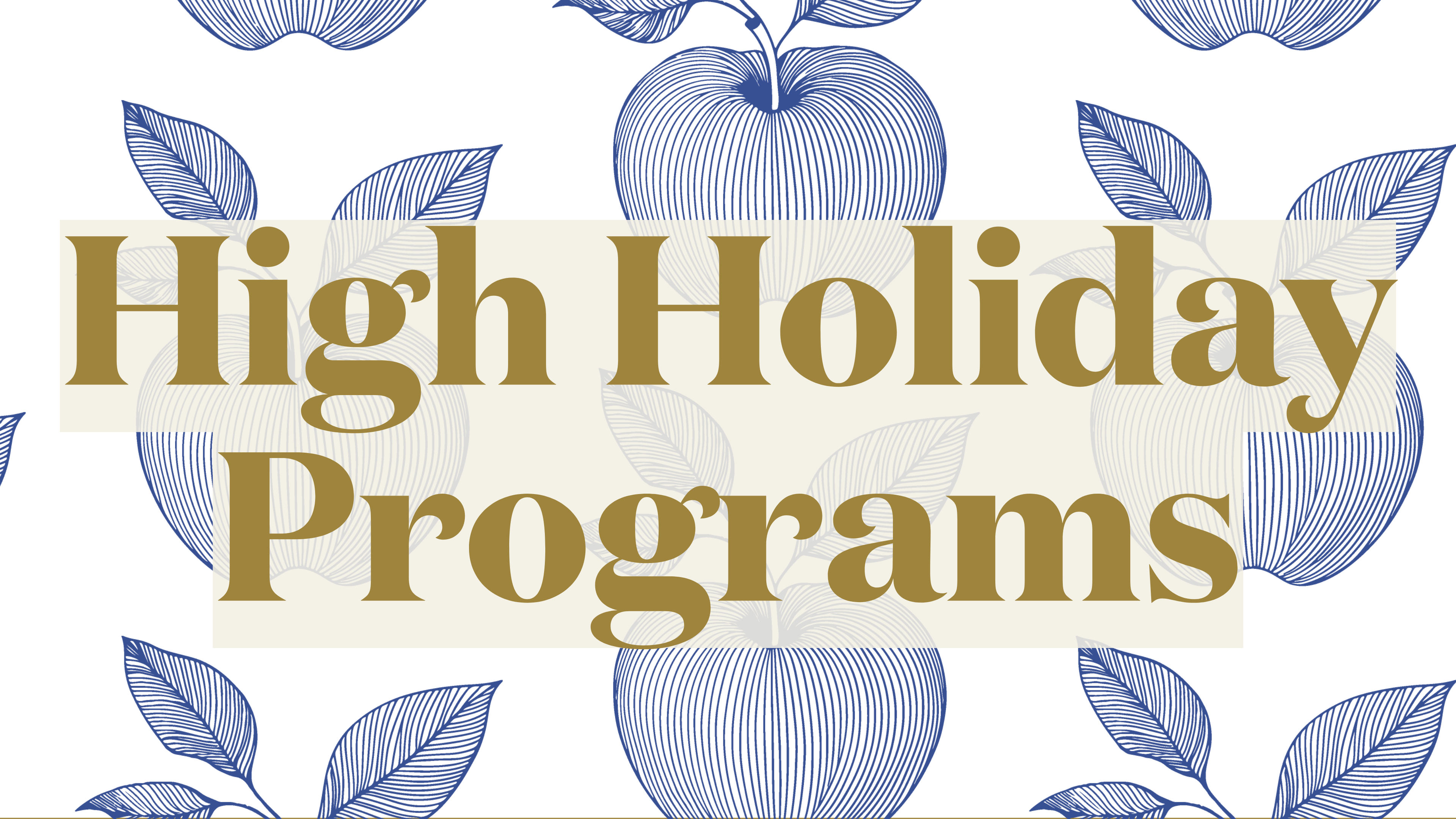 High Holiday Programs