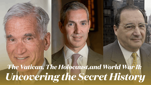 The Vatican, The Holocaust, and World...