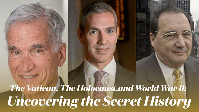 The Vatican, The Holocaust, and World...