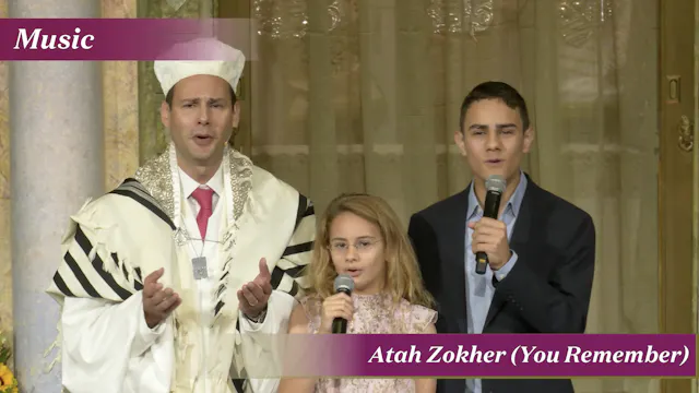 Atah Zokher (You Remember)