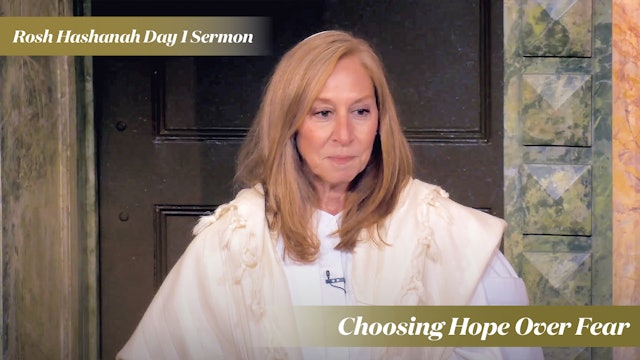 Rabbi Koffman: Choosing Hope Over Fear (Rosh Hashanah Day 1, 2023)