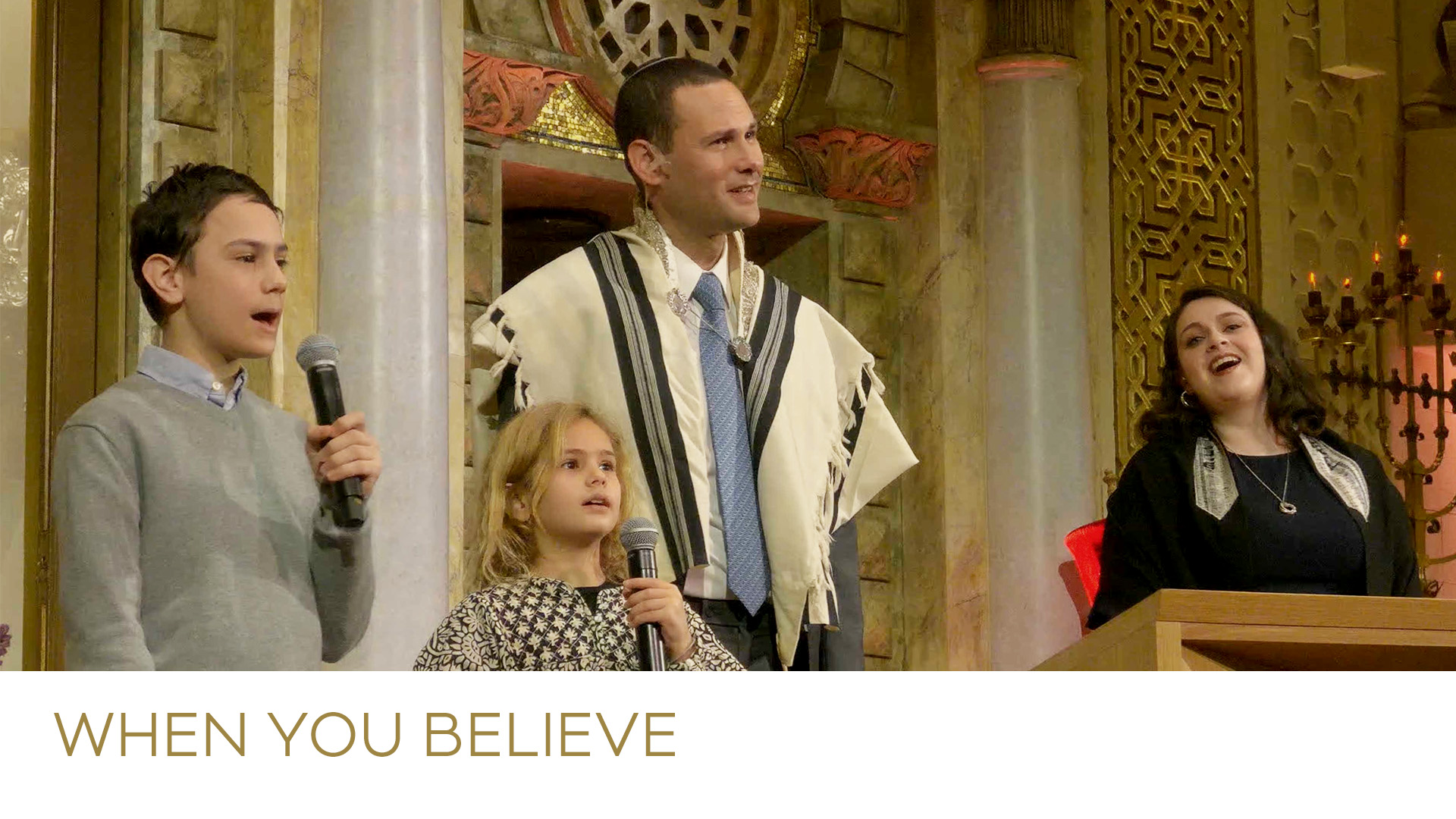 Cantors Schwartz and Davis and the Schwartz Children Sing “When You Believe”