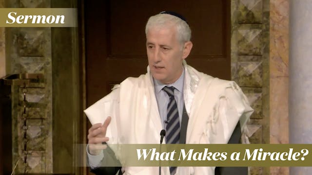 Rabbi Zuckerman: What Makes a Miracle...