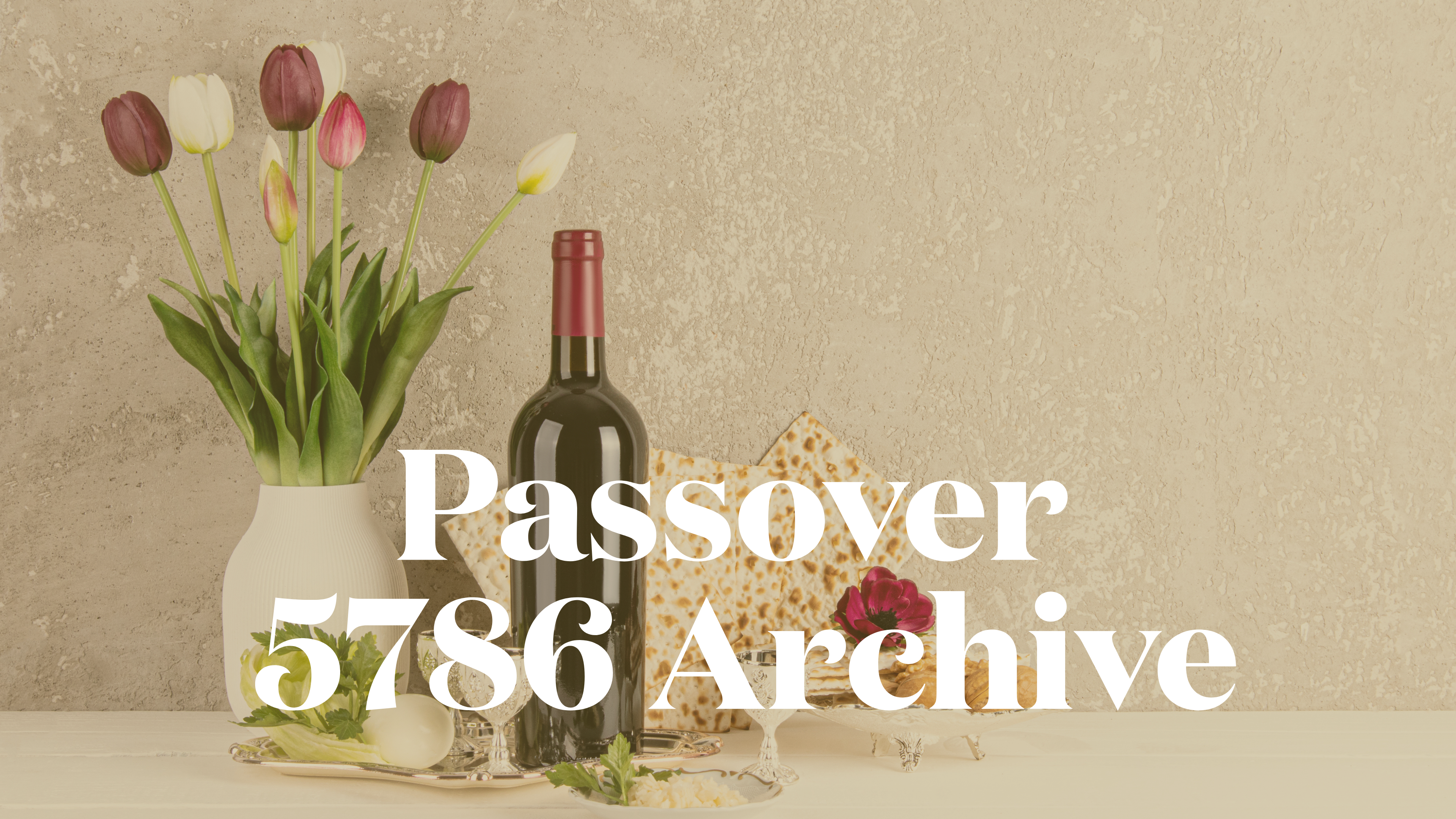 Passover 5785 Archive