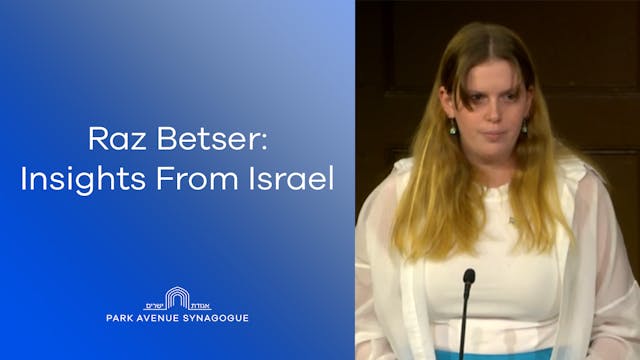 Raz Betser: Insights From Israel