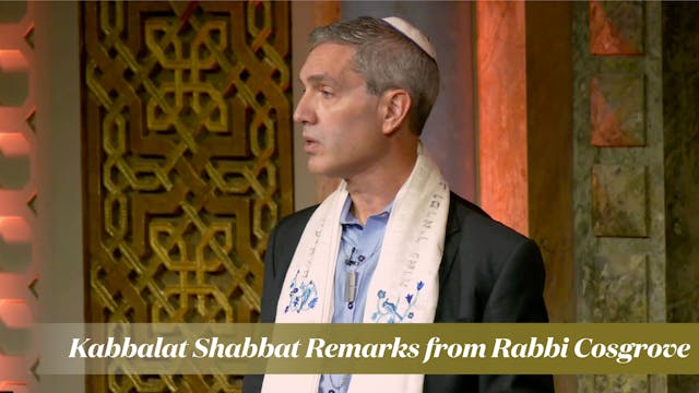 Kabbalat Shabbat Remarks from Rabbi C...