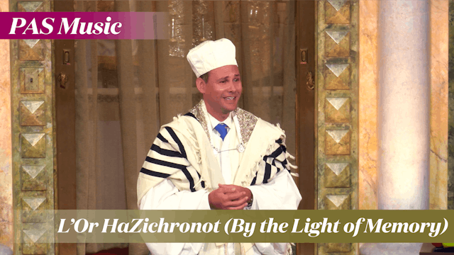 L’Or HaZichronot (By the Light of Memory)