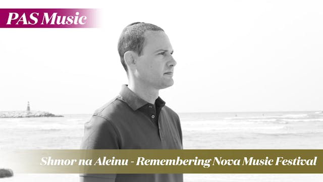 Shmor na Aleinu - Remembering Nova Mu...