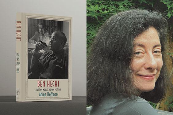 Ben Hecht: Fighting Words, Moving Pictures