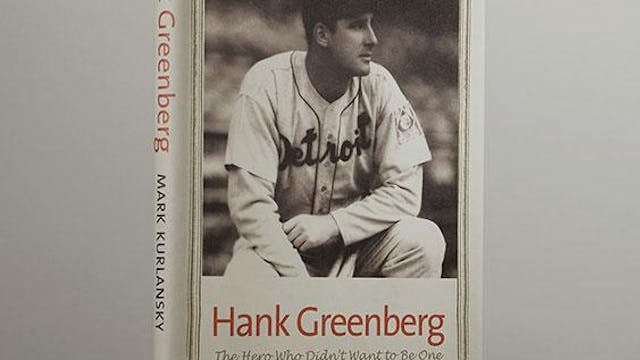 Hank Greenberg: The Hero Who Didn't W...