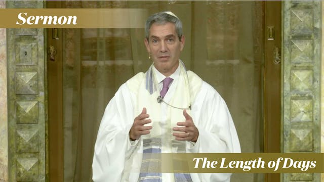 Rabbi Cosgrove: The Length of Days (Y...