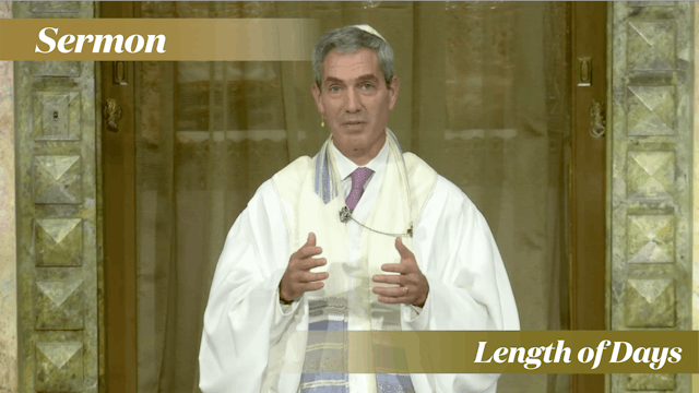 Rabbi Cosgrove: Length of Days (Yom K...
