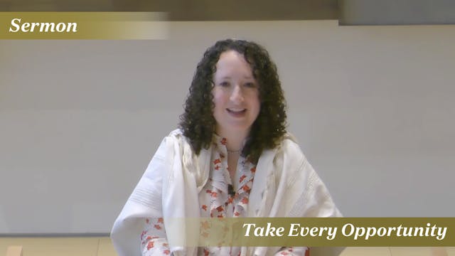 Rabbi Zauzmer: Take Every Opportunity...