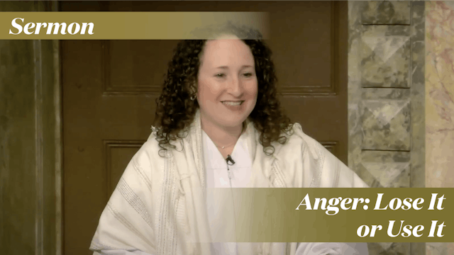 Rabbi Shayna Golkow Zauzmer: Anger: Lose It or Use It (Yom Kippur 2022)