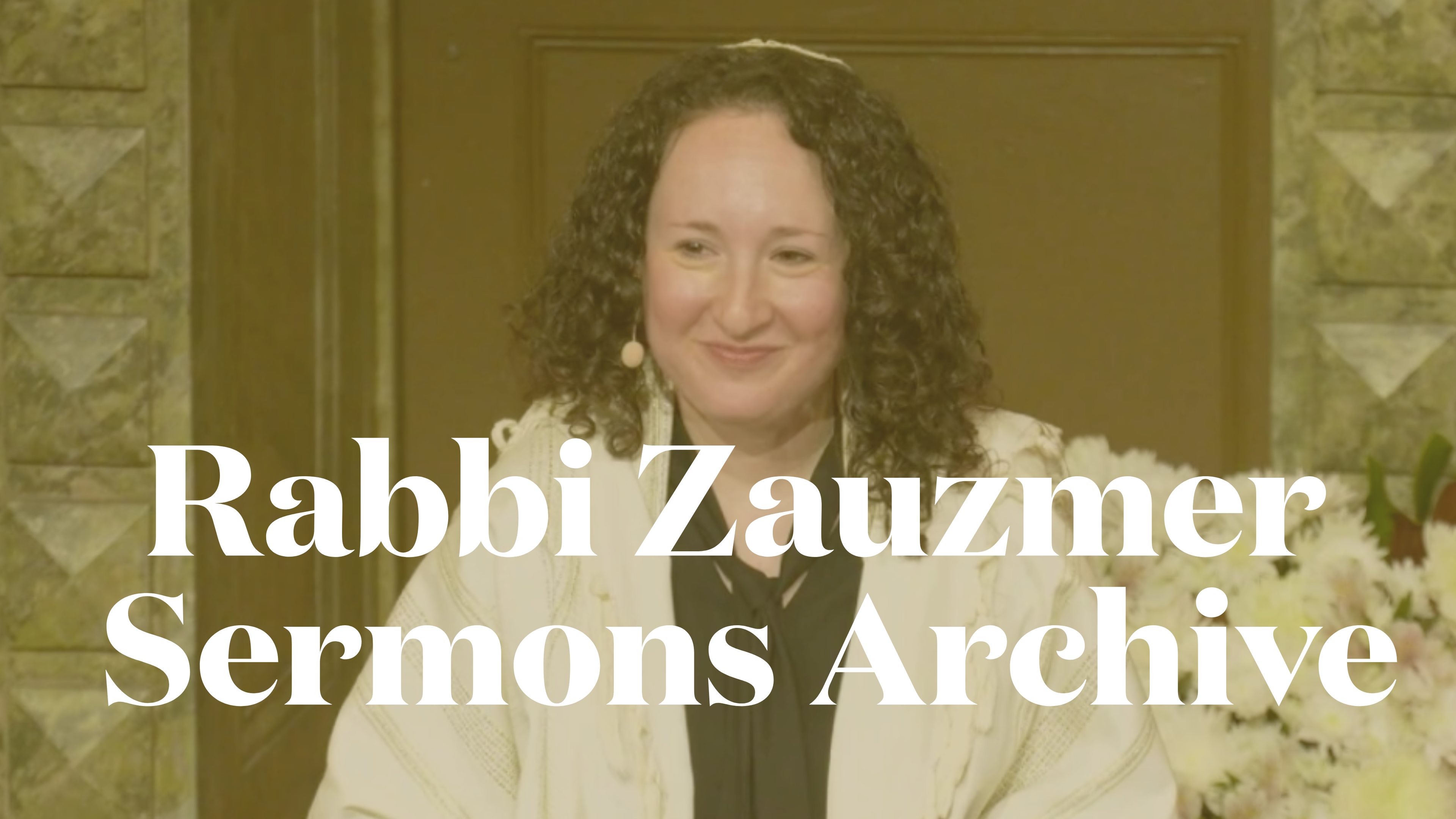 Rabbi Zauzmer Sermons Archive