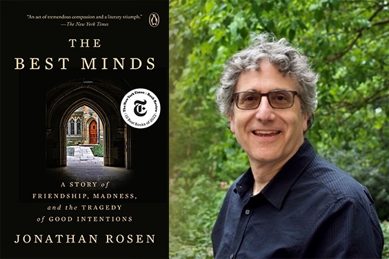The Best Minds: A Story Of Friendship, Madness, & The Tragedy Of Good Intentions