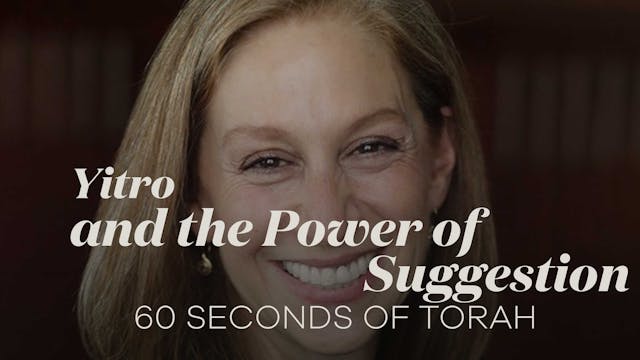 60 Seconds of Torah: Yitro and the Po...