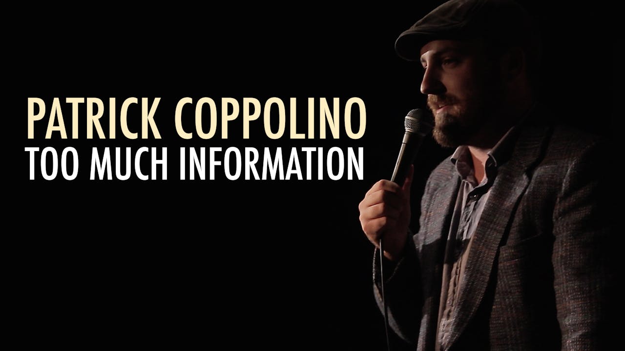 Patrick Coppolino - Too Much Information (Comedy Special 2015)